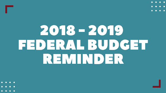 Federal Budget Reminder 2018 | Taxwise Australia | 08 6216 4309
